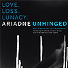 Ariadne Unhinged